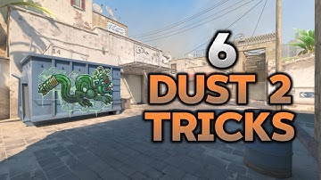 6 DUST 2 TRICKS THAT WILL IMPRESS YOUR TEAM