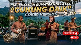 Gunung Daik - Lagu Daerah Sumatera Selatan Cover Version by @RadenMeeKaa #sumsel #gitartunggal