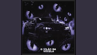 O Vilão Da Vovela (Slowed)