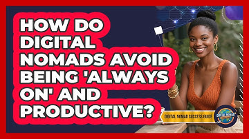 How Do Digital Nomads Avoid Being 