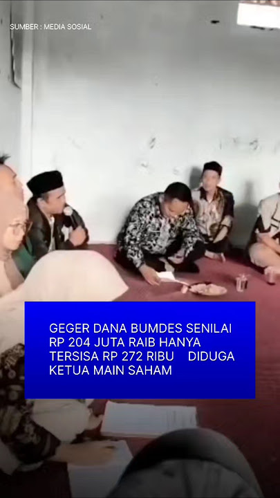 Warga Amuk Bumdes Gegara Dana Raib Rp 204 Juta dan tersisa Rp 272 ribu Diduga Dipakai Main Saham