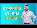 How Your Kitchen Can Test Your Relationship