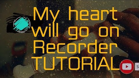 Titanic: My Heart Will Go On | Recorder cover TUTORIAL