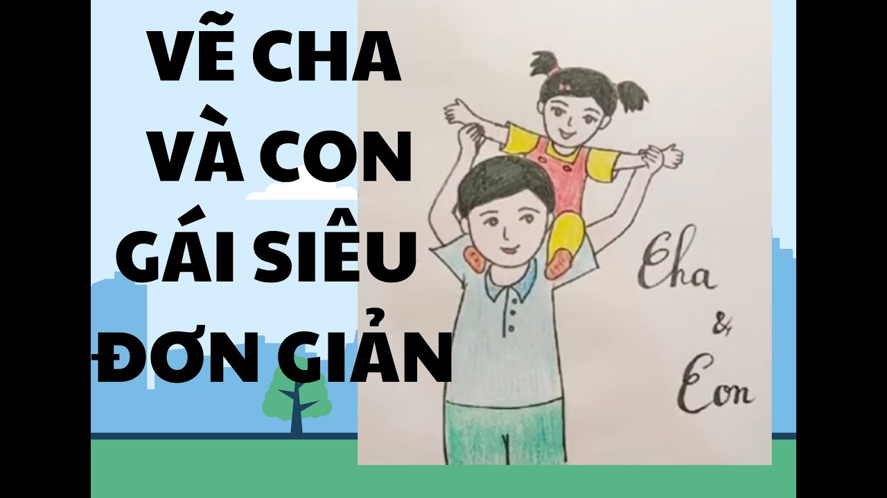 Hướng Dẫn Vẽ Cha Và Con Gái - Drawing Father And Daughter - Xoăn Tv -  Youtube