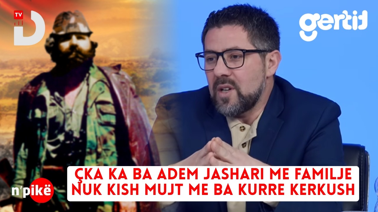 Çka ka ba Adem Jashari me familje nuk kish mujt me ba kurre kerkush | n'PIKË | DTV Media