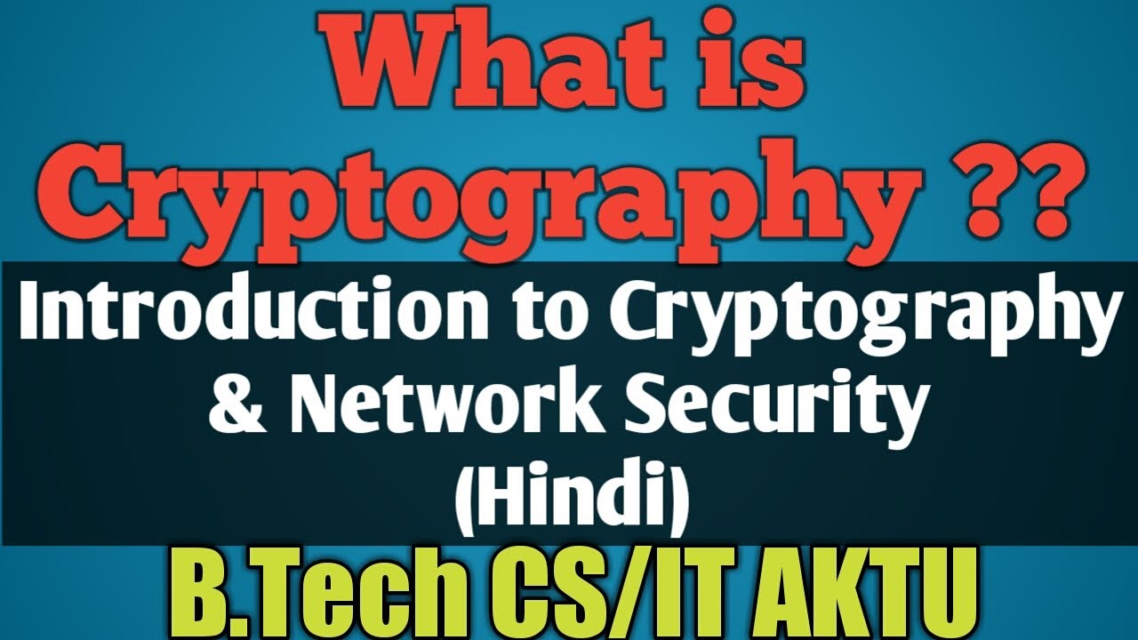 Introduction to Cryptography | What is Cryptography | Cryptography and ...