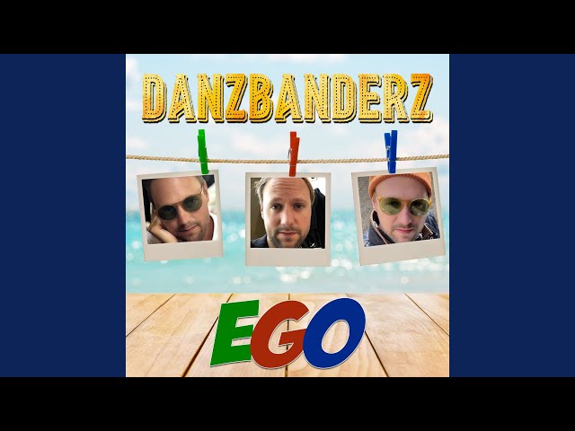 Danzbanderz - Ego