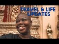 Travel and Life Updates: Let&#39;s Chat