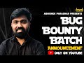 [ FREE ] Bug Bounty Batch HURRY UP !!