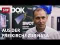 Aus der Freikirche ins All – Die steile Karriere des Nasa-Direktors Thomas Zurbuchen | Doku| SRF Dok