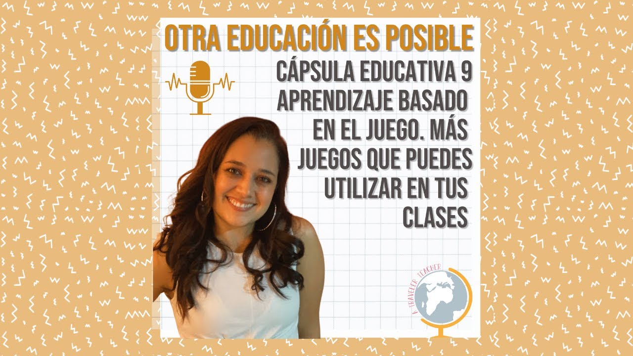 T1. C9. Aprendizaje basado en el juego. Más juegos que puedes utilizar en tus clases