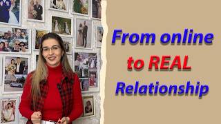 From Online Dating to Real Relationship: How to Move Things Forward