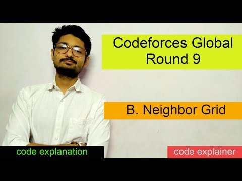 Neighbor Grid || Codeforces Global Round 9 || CODEFORCES