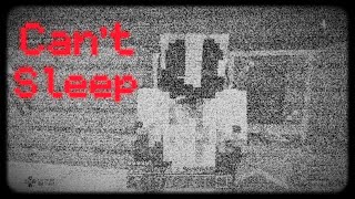 Minecraft Creepypasta: Can’t Sleep | Part 3