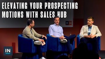 Elevating Your Prospecting Motions With Sales Hub