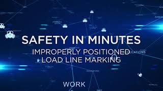 Improperly Positioned Load Line Marking | Safety in Minutes