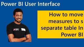 How to move measures to a separate Table in Power BI