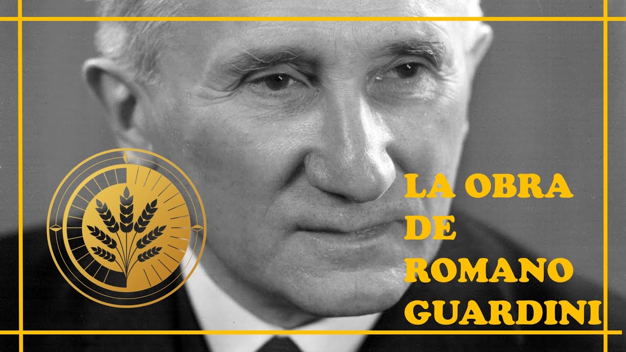 Romano Guardini, 3. La obra de Guardini
