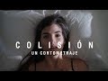 COLISIÓN - Un cortometraje sobre la amistad en momentos oscuros