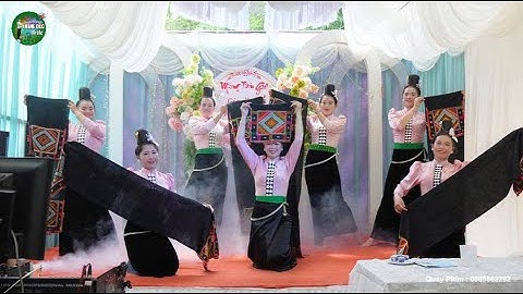 MÚA BỨC TRANH THỔ CẨM - DO ĐỘI MÚA TIỂU KHU HUÔNG THỂ HIỆN TẠI TÂN GIA - NGHIỆP MY - XÃ THUẬN CHÂU