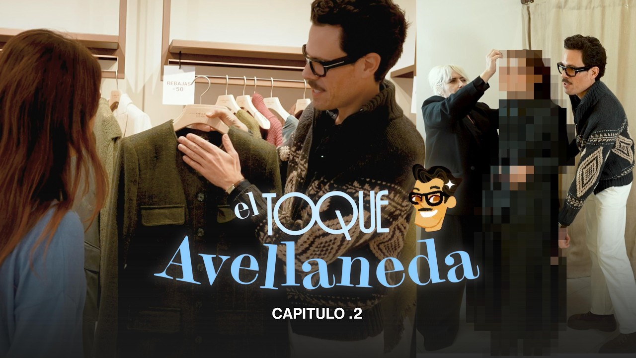 “Quiero un estilo Kate Middleton, elegante y fiel a mí” | El Toque Avellaneda - Ep.2 - Fátima