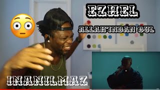 Ezhel - Allah’ından Bul (Reaksiyon)