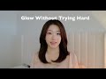 How to Stay Glowing Even With a Busy Life (Simple Beauty Habits)✨