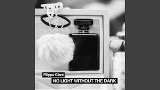 No Light Without The Dark