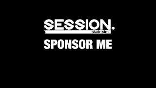 SESSION | “Sponsor Me” - Skate Sim Edit