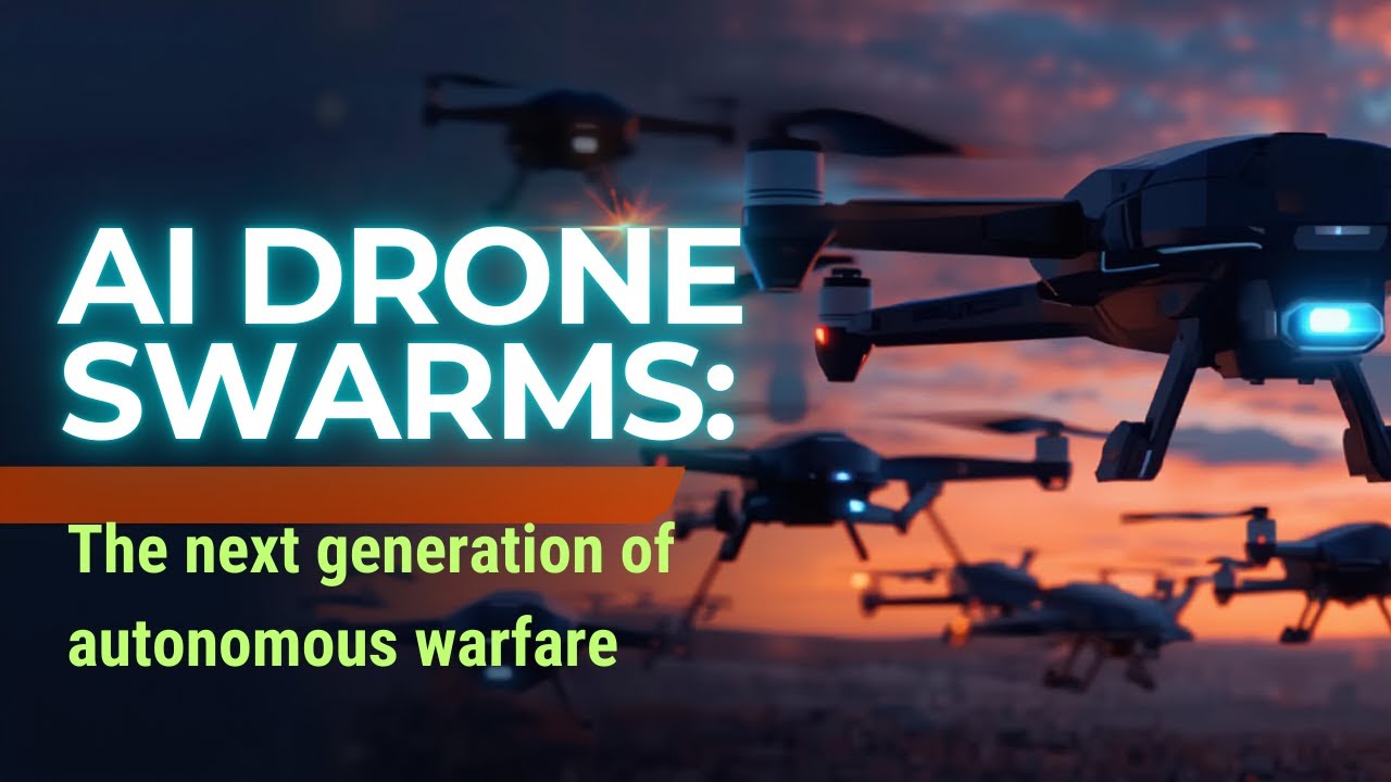 AI Drone Swarms: The Next Generation of Autonomous Warfare - YouTube