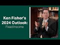 Fisher investments reviews its 2024 outlook for fixed income
