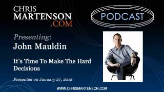 John Mauldin: It's Time To Make The Hard Decisions