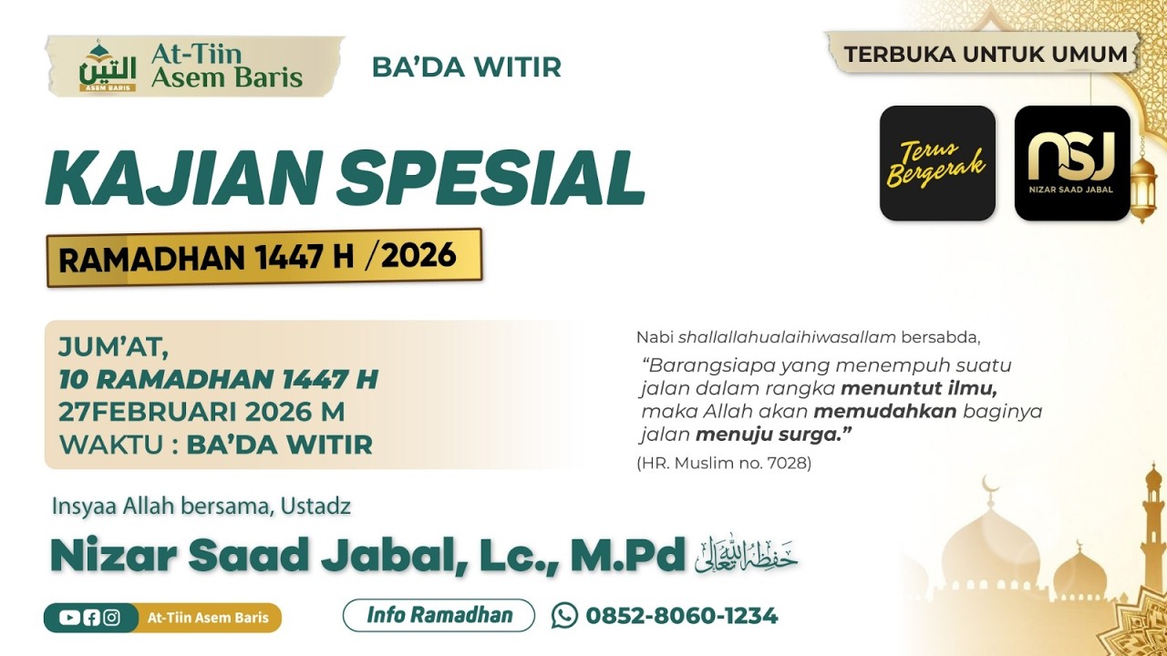 KAJIAN SPESIAL RAMADHAN | USTADZ NIZAR SAAD JABAL , LC., M.PD حافظه الله