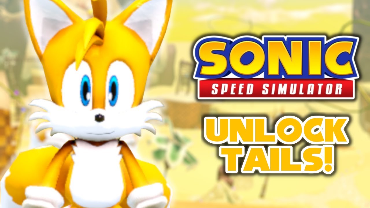 UNLOCKING Tails in Sonic Speed Simulator (Roblox) - YouTube