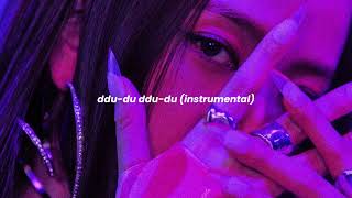 blackpink - ddu-du ddu-du instrumental (slowed + reverb)