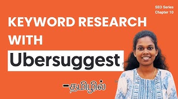 How To Do Keyword Research With Uber Suggest? - தமிழில் | SEO Course/Tutorial In Tamil | Chapter 10