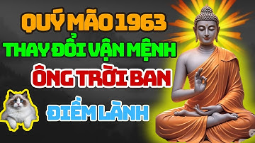 QUÝ MÃO 1963 Sắp Phát Tài: Ông Trời Báo Trước 5 Dấu Hiệu Lớn Cần Nhận Biết Ngay