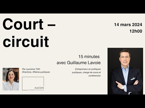 Court-circuit: 15 minutes avec Guillaume Lavoie