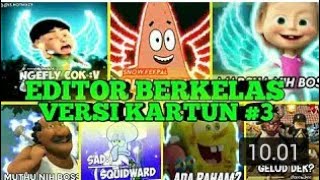 kumpulan Editor berkelas  kartun #2021 part  3