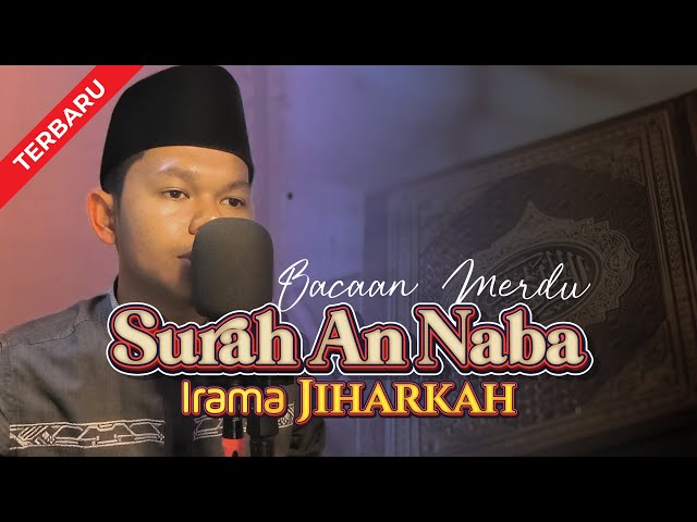 BACAAN MERDU SURAH AN NABA FULL MAQAM JIHARKAH - Zulkhairi Fauzan class=