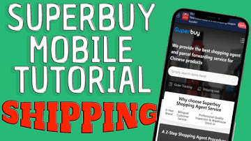 Superbuy Mobile Website Tutorial 2021 - International Shipping with Shipping Expert Service