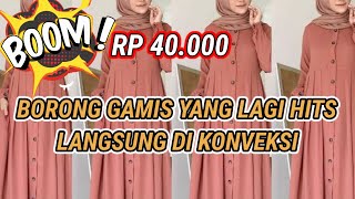 Borong gamis yang lagi viral langsung di konveksi. Gamis murah banget cuma 40.000 dapat gamis cantik