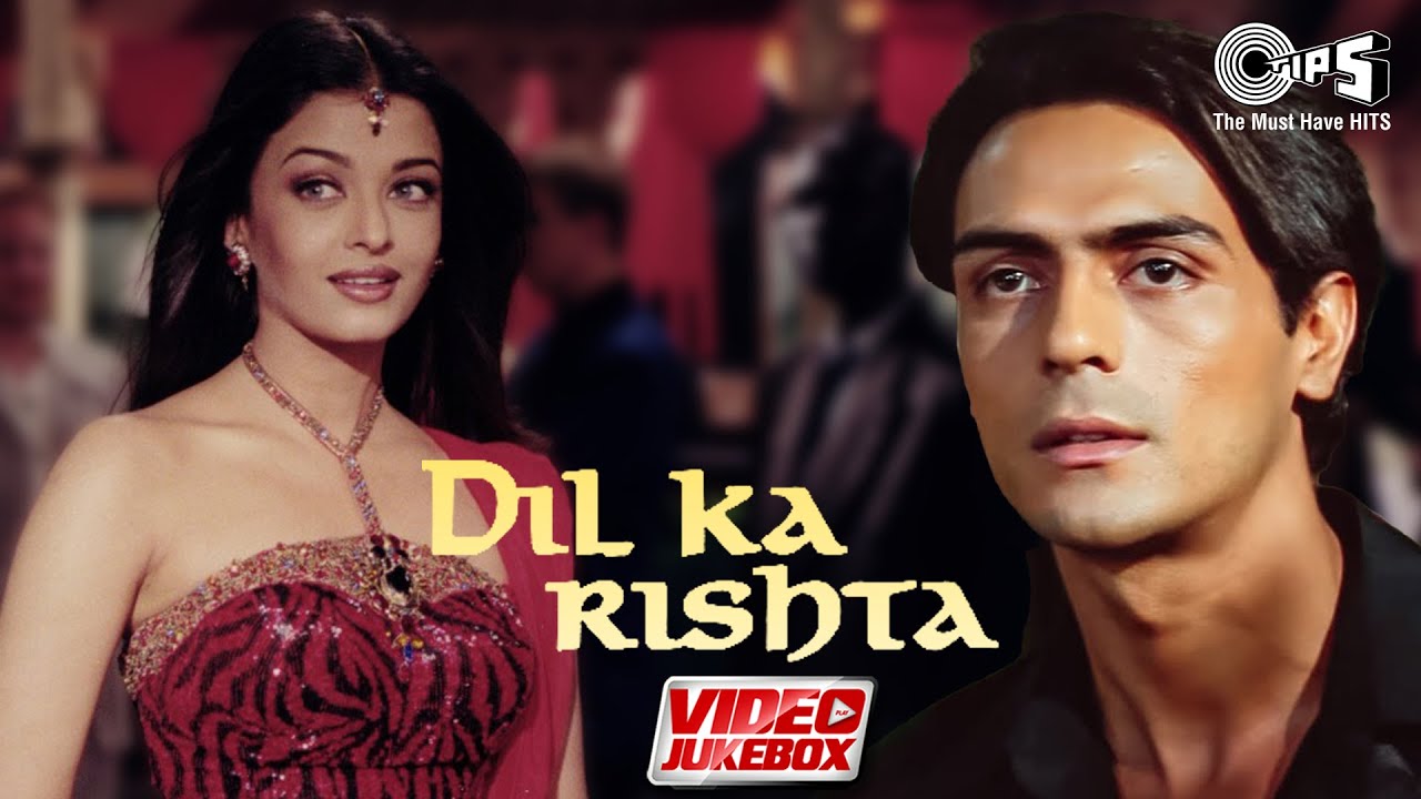 दिल का रिश्ता | Dil Ka Rishta - Video Jukebox | Full Movie Songs | Hindi Songs
