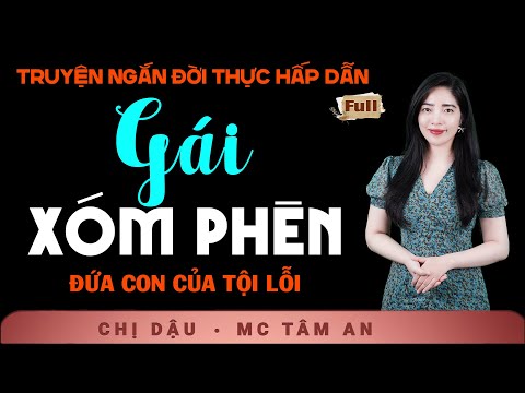 Video Truyện Ngắn Mới 2026 - Gái Xóm Phèn - Giọng đọc Tâm An dẫn chuyện đời nghe mà xót xa - youtube