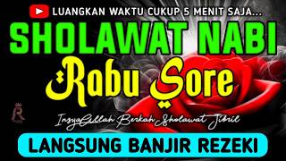 SHOLAWAT JIBRIL PENARIK REZEKI PALING DAHSYAT, Sholawat Nabi Muhammad SAW, Sholawat Jibril Merdu