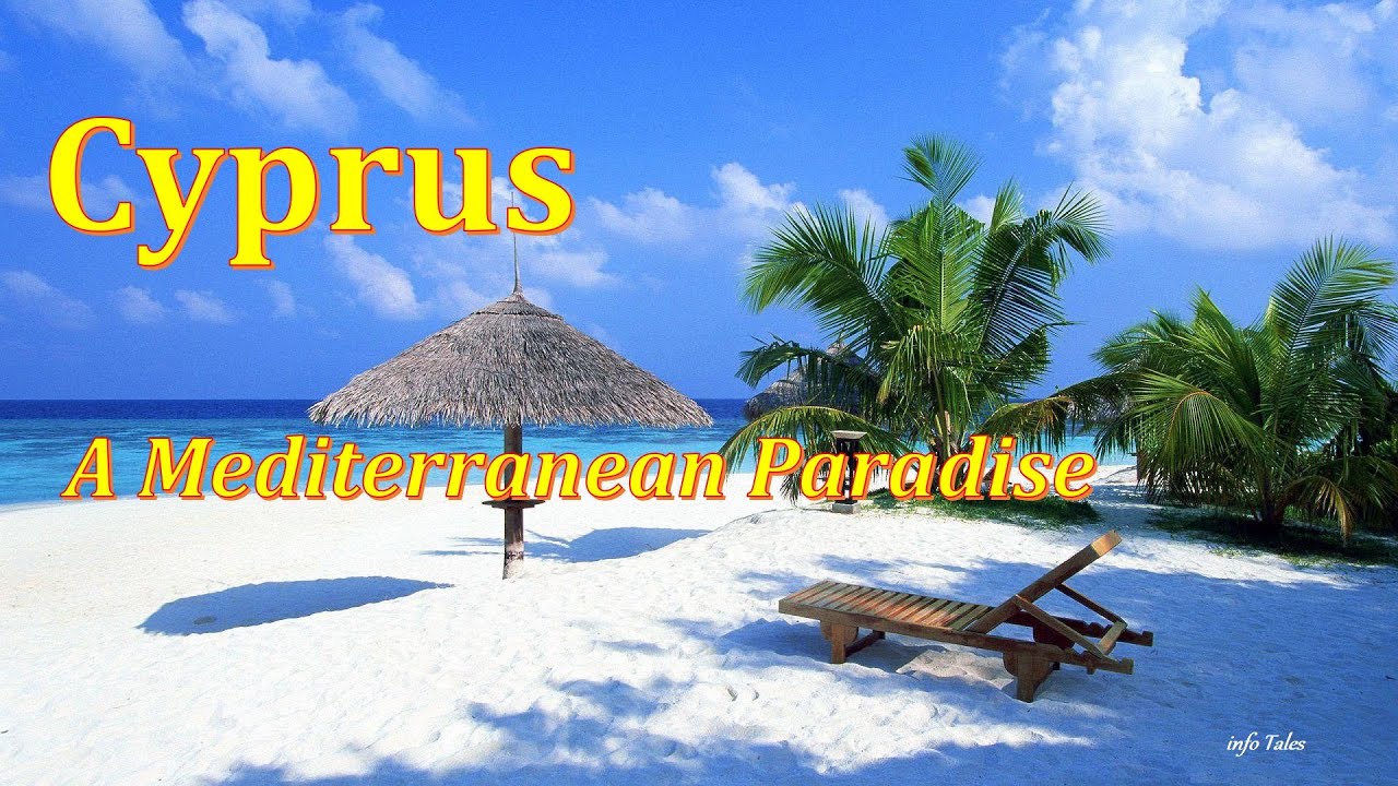 Cyprus: A Mediterranean Paradise !