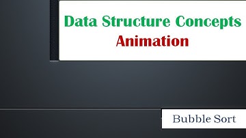 BUBBLE SORT ALGORITHM ANIMATION : Data Structure Concepts Using Animation