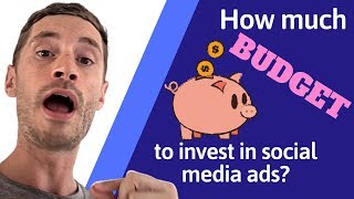 How Much Budget Should I Put Towards Social Media Ads?