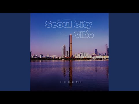 Seoul City Vibe