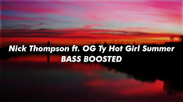 Nick Thompson ft. OG Ty Hot Girl Summer (Kenzie_editzzz) [Bass Boosted] 🔊